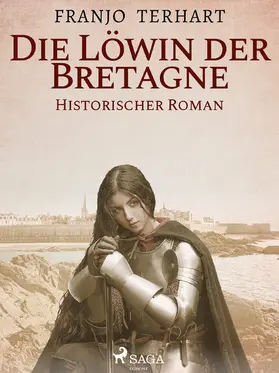 Terhart |  Löwin der Bretagne - Historischer Roman | eBook | Sack Fachmedien