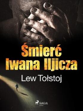 Tolstoj |  Smierc Iwana Iljicza | eBook | Sack Fachmedien
