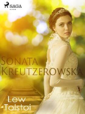 Tolstoj |  Sonata Kreutzerowska | eBook | Sack Fachmedien