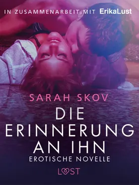 Skov |  Die Erinnerung an ihn: Erotische Novelle | eBook | Sack Fachmedien