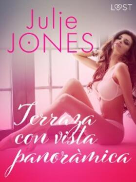 Jones |  Terraza con vista panorámica - Relato erótico | eBook | Sack Fachmedien