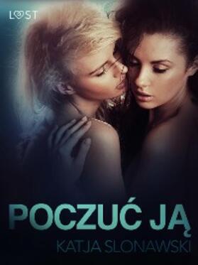 Slonawski |  Poczuc ja - opowiadanie erotyczne | eBook | Sack Fachmedien