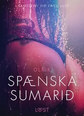 Olrik |  Spænska Sumarið - Erótísk smásaga | eBook | Sack Fachmedien
