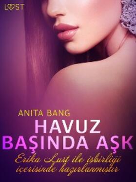 Bang |  Havuz Basinda Ask - Erotik öykü | eBook | Sack Fachmedien