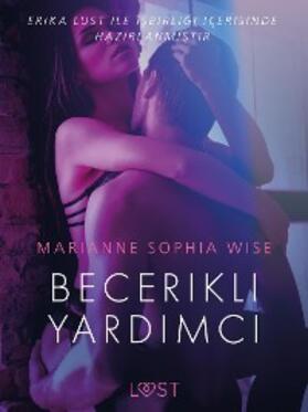 Wise |  Becerikli Yardimci - Erotik öykü | eBook | Sack Fachmedien