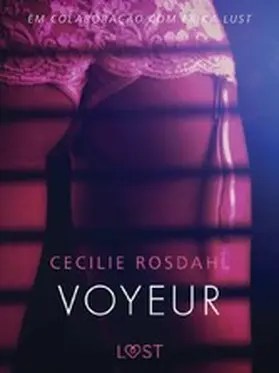 Rosdahl |  Voyeur - Um conto erótico | eBook | Sack Fachmedien