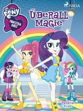 Finn |  My Little Pony - Equestria Girls - Überall Magie | eBook | Sack Fachmedien