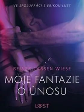 Wiese |  Moje fantazie o únosu - Erotická povídka | eBook | Sack Fachmedien