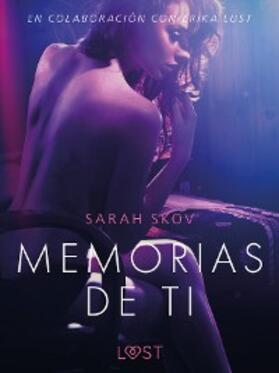 Skov |  Memorias de ti - Un relato erótico | eBook | Sack Fachmedien