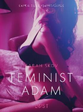 Skov |  Feminist Adam - Erotik Öykü | eBook | Sack Fachmedien