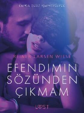 Wiese |  Efendimin Sözünden Çikmam - Erotik Öykü | eBook | Sack Fachmedien