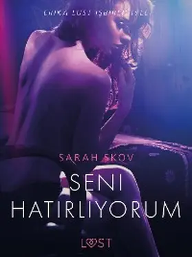 Skov |  Seni Hatirliyorum - Erotik Öykü | eBook | Sack Fachmedien