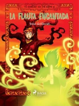 Gotthardt |  El destino de los elfos 4: La flauta encantada | eBook | Sack Fachmedien
