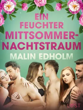 Edholm |  Ein feuchter Mittsommernachtstraum: Erotische Novelle | eBook | Sack Fachmedien