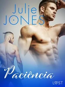 Jones |  Paciência - Conto Erótico | eBook | Sack Fachmedien