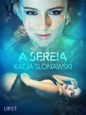 Slonawski |  A Sereia - Conto Erótico | eBook | Sack Fachmedien