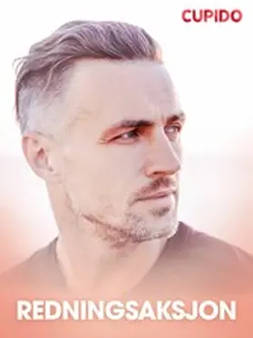 Cupido |  Redningsaksjon | eBook | Sack Fachmedien