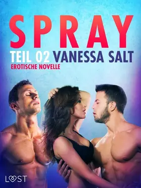 Salt |  Spray - Teil 2: Erotische Novelle | eBook | Sack Fachmedien