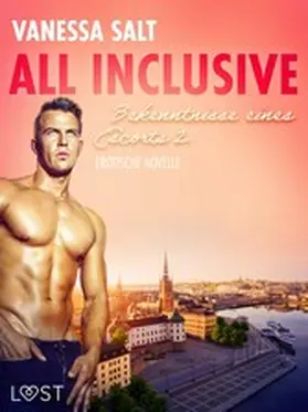 Salt |  All inclusive - Bekenntnisse eines Escorts 2: Erotische Novelle | eBook | Sack Fachmedien
