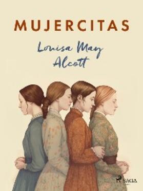 Alcott |  Mujercitas | eBook | Sack Fachmedien