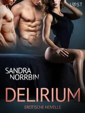 Norrbin |  Delirium: Erotische Novelle | eBook | Sack Fachmedien