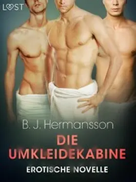 Hermansson |  Die Umkleidekabine - Erotische Novelle | eBook | Sack Fachmedien