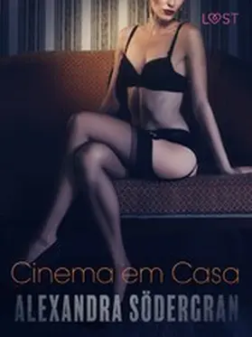Södergran |  Cinema em Casa - Um conto erótico | eBook | Sack Fachmedien