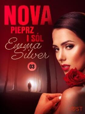 Silver |  Nova 3: Pieprz i sól - Erotic noir | eBook | Sack Fachmedien