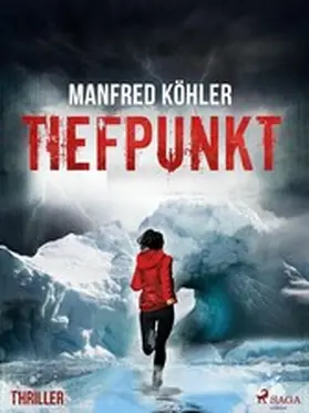 Köhler |  Tiefpunkt - Thriller | eBook | Sack Fachmedien