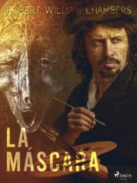 Chambers |  La máscara | eBook | Sack Fachmedien