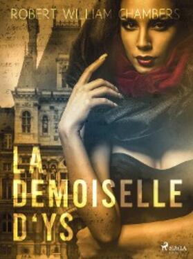 Chambers |  La Demoiselle D'ys | eBook | Sack Fachmedien