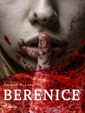 Poe |  Berenice | eBook | Sack Fachmedien