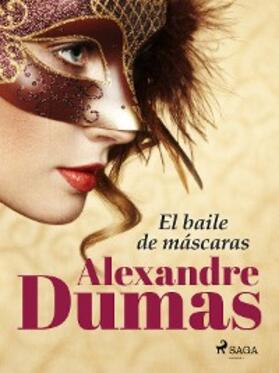 Dumas |  El baile de máscaras | eBook | Sack Fachmedien