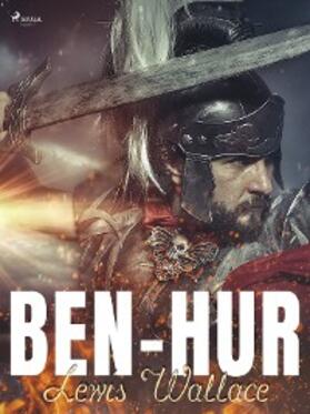 Wallace |  Ben-Hur | eBook | Sack Fachmedien