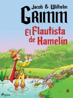 Grimm |  El Flautista de Hameli´n | eBook | Sack Fachmedien