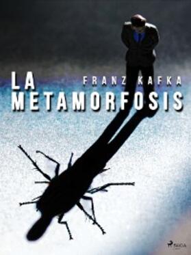 Kafka |  La Metamorfosis | eBook | Sack Fachmedien