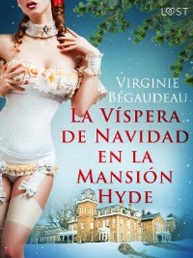 Bégaudeau |  La Víspera de Navidad en la Mansión Hyde | eBook | Sack Fachmedien