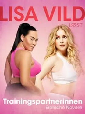 Vild |  Trainingspartnerinnen - Erotische Novelle | eBook | Sack Fachmedien