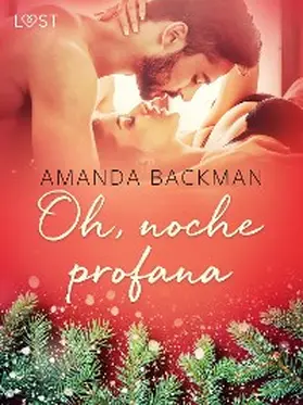 Backman |  Oh, noche profana - una novela erótica | eBook | Sack Fachmedien