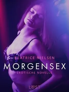 Nielsen |  Morgensex: Erotische Novelle | eBook | Sack Fachmedien