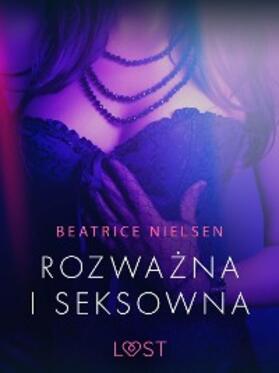 Nielsen |  Rozwazna i seksowna - opowiadanie erotyczne | eBook | Sack Fachmedien