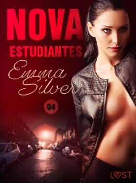 Silver |  Nova 4: Estudiantes - una novela corta erótica | eBook | Sack Fachmedien