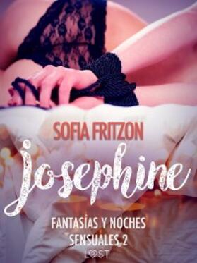 Fritzson |  Josephine: Fantasías y Noches Sensuales 2 | eBook | Sack Fachmedien