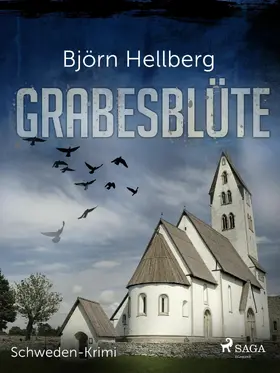 Hellberg |  Grabesblüte - Schweden-Krimi | eBook | Sack Fachmedien