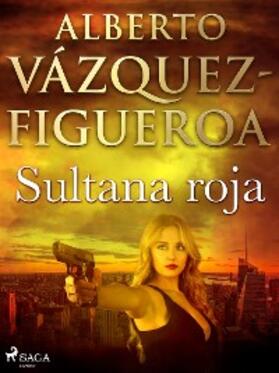 Vázquez Figueroa |  Sultana roja | eBook | Sack Fachmedien