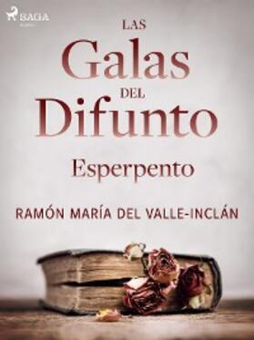 Del Valle-Inclán |  Las galas del difunto. Esperpento. | eBook | Sack Fachmedien