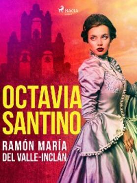 Del Valle-Inclán |  Octavia Santino | eBook | Sack Fachmedien