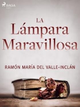 Del Valle-Inclán |  La lámpara maravillosa | eBook | Sack Fachmedien
