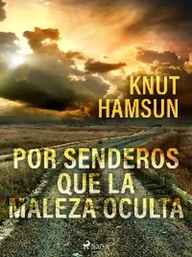 Hamsun |  Por senderos que la maleza oculta | eBook | Sack Fachmedien