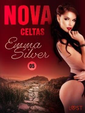Silver |  Nova 5: Celtas - una novela corta erótica | eBook | Sack Fachmedien